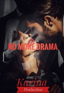 No more drama (СИ)